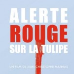 affiche_Alerte_Rouge_Sur_La_Tulipe